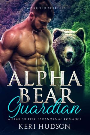 [Awakened Shifters 03] • Alpha Bear Guardian